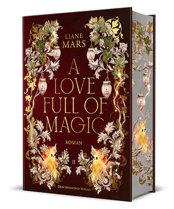In der Mitte des dunkelroten Covers stehen in großen goldenen Buchstaben der Titel des Buches und der Name der Autorin. Darum herum verzieren Blumengebilde in Grün, Gold und Beige das Bild.  Im oberen Bereich hängen vier Windlichter in den Blumen. Im unteren Bildbereich sitzen zwei flammende fantastische Wesen. Der Buchschnitt ist Grau mit den Blumengebilden des Covers und einem flammenden fantastischen Wesen.
